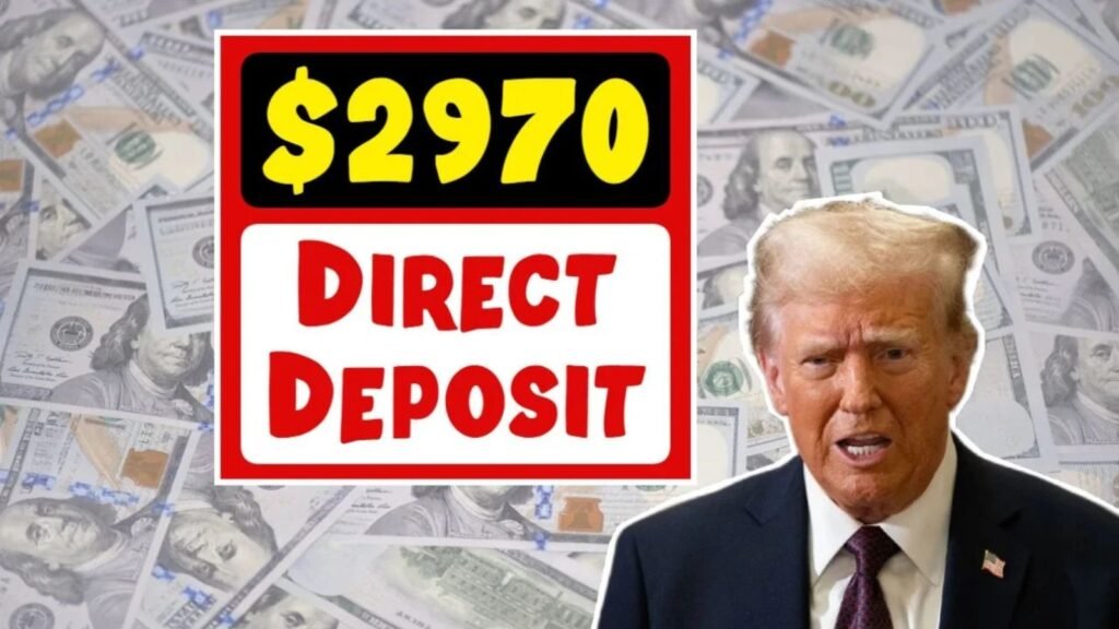 $2,970 Direct Deposit 2025